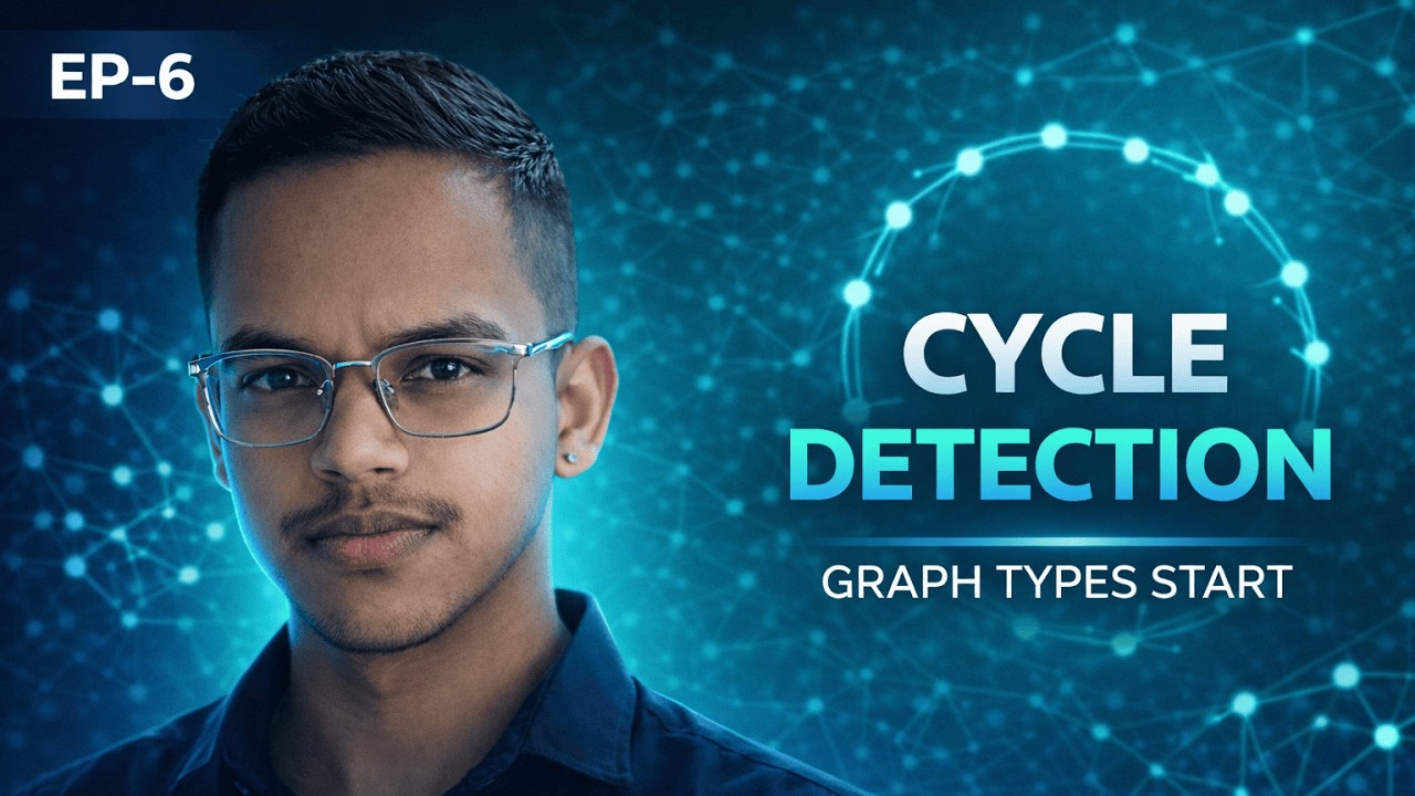 Cycle Detection Explained (Graph Types Start Here) | Graph EP-6 | Phase 1.3