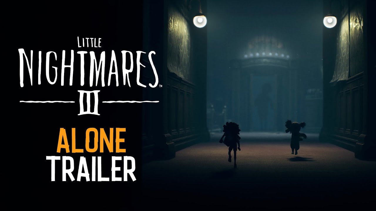 Little Nightmares III - 'Alone' Trailer
