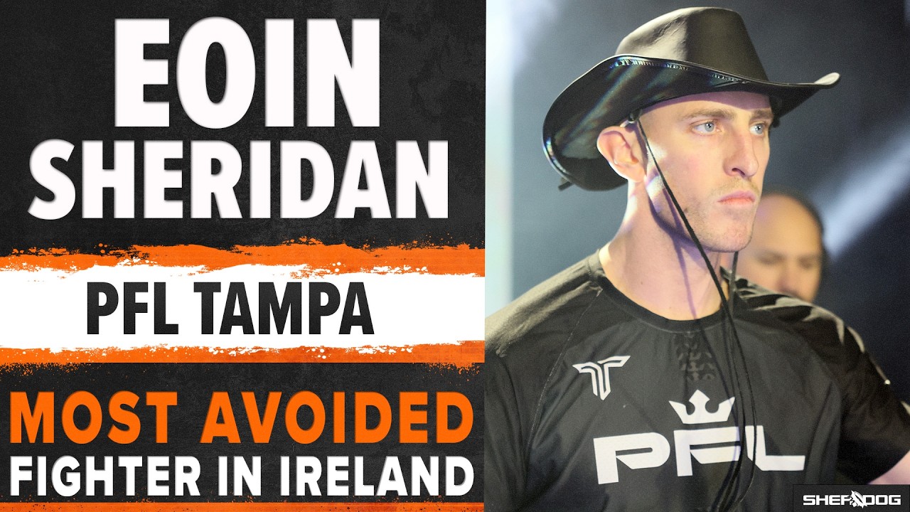 PFL Tampa's Eoin Sheridan on Being Ireland's 'Most Avoided Fighter'