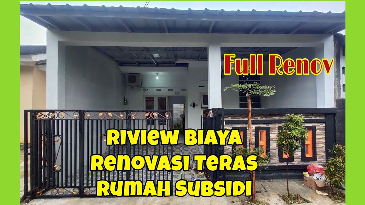 BIAYA RENOVASI TERAS RUMAH SUBSIDI