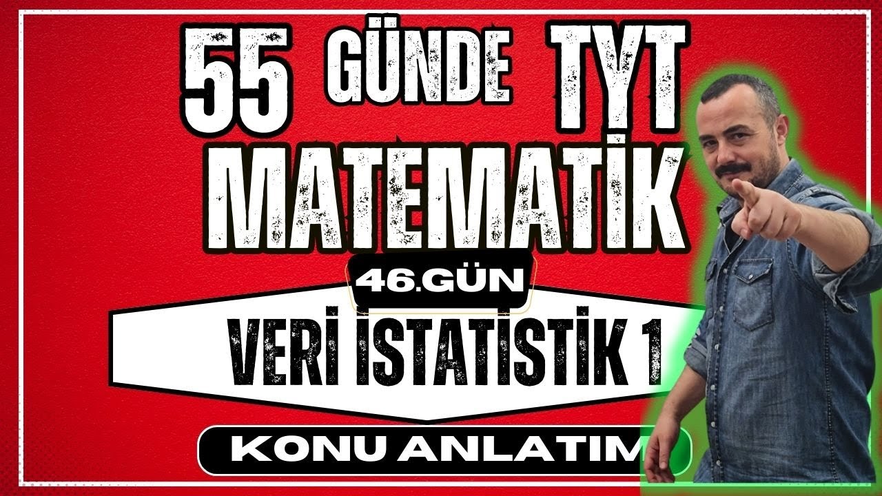 Veri İstatistik 1 |55 Günde TYT Matematik Kampı |  46. Gün | TYT Matematik