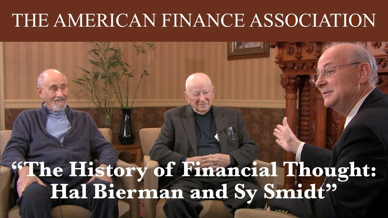 The History of Financial Thought: Hal Bierman and Sy Smidt