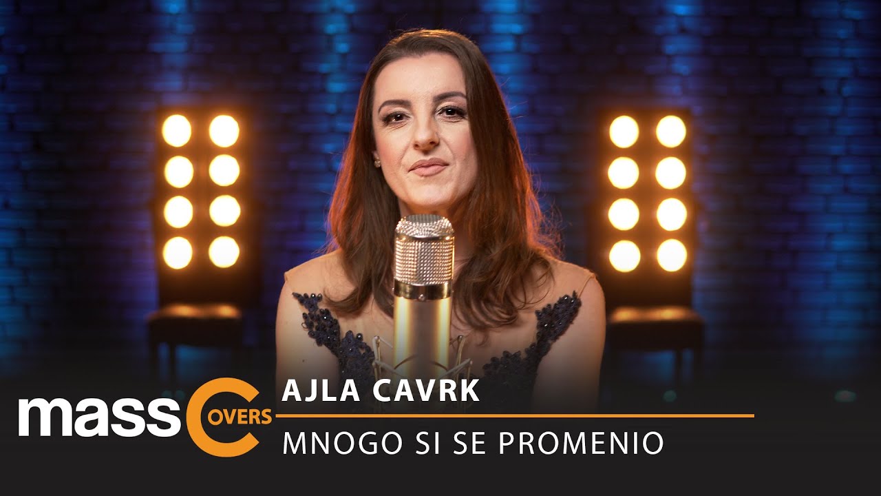 Ajla Cavrk - Mnogo si se promenio (COVER)
