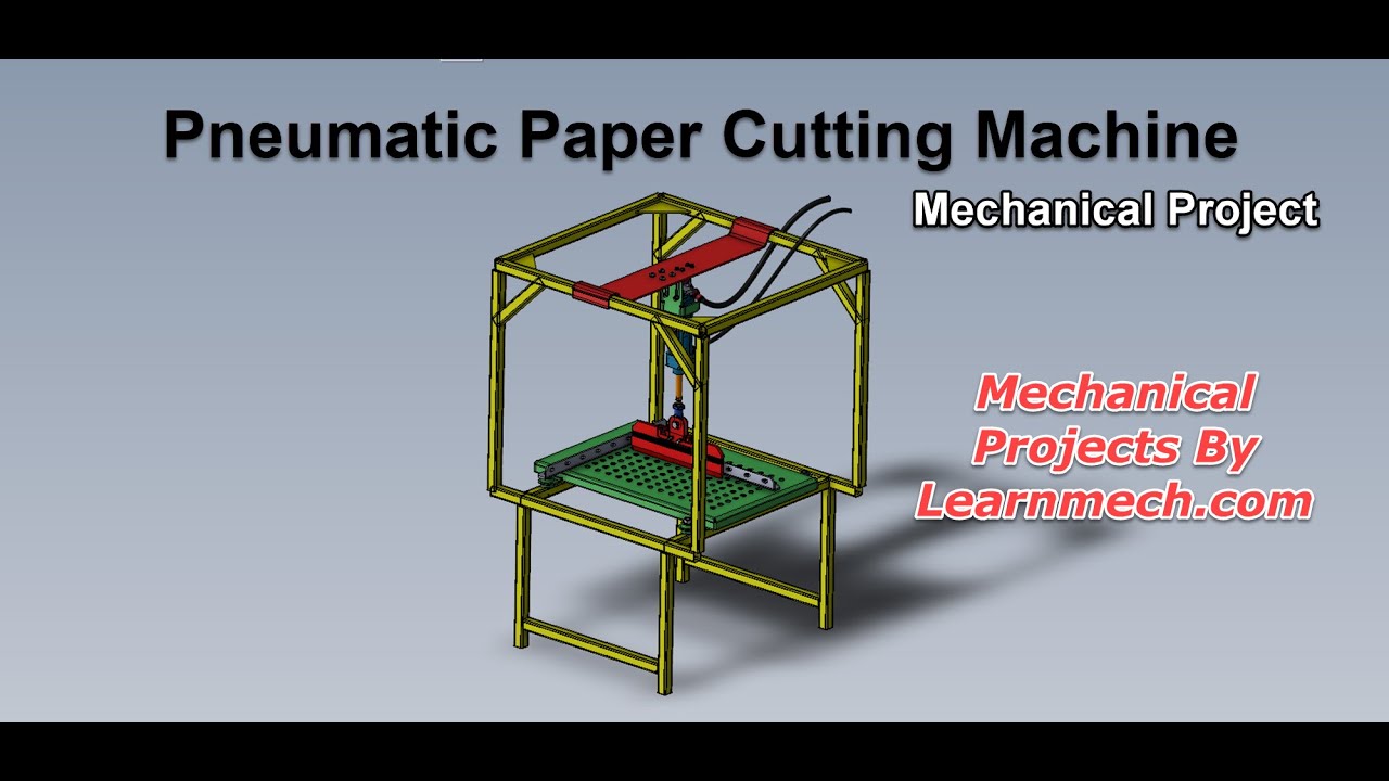 Pneumatic Paper Cutting Machine - Mini Mechanical Projects