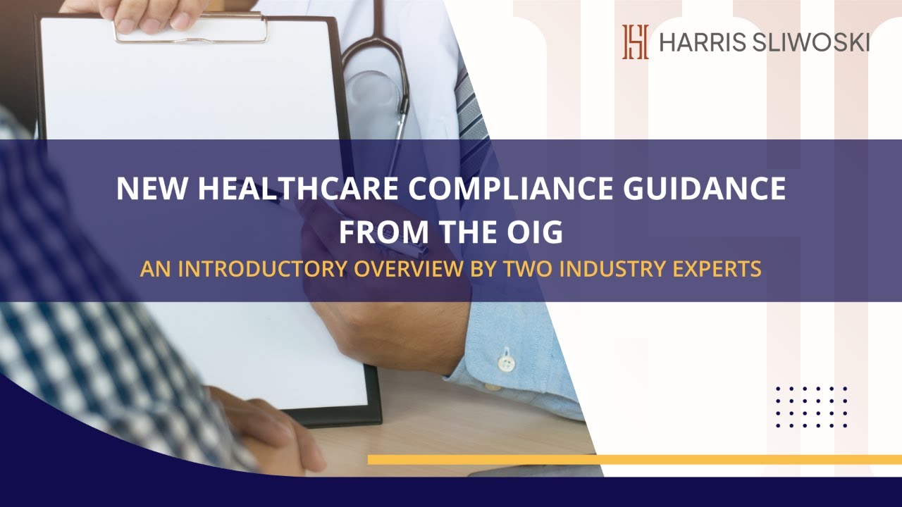 New Healthcare Compliance Guidance from the OIG  Webinar