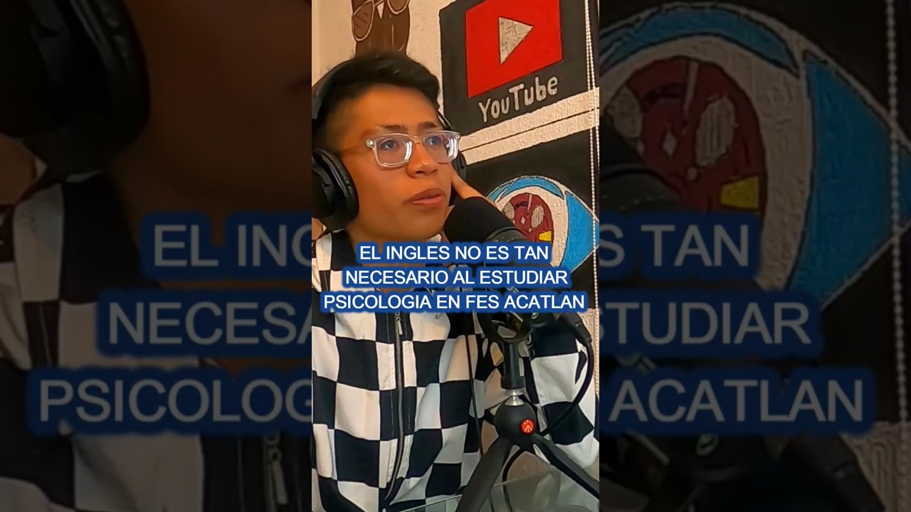 El Ingl&eacute;s no es tan Necesario al Estudiar Psicolog&iacute;a en La UNAM #podcast #josueare #podcastmexico