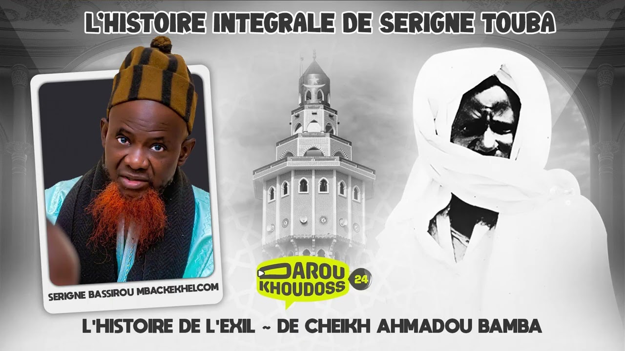 Cheikh Ahmadou Bamba: L&rsquo;Histoire Compl&egrave;te de Serigne Touba de A &agrave; Z  #senegal #mouride #serignetouba