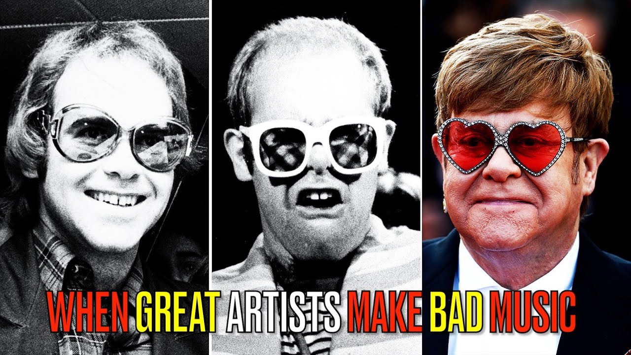 Elton John - When Great Artists Make Bad Music