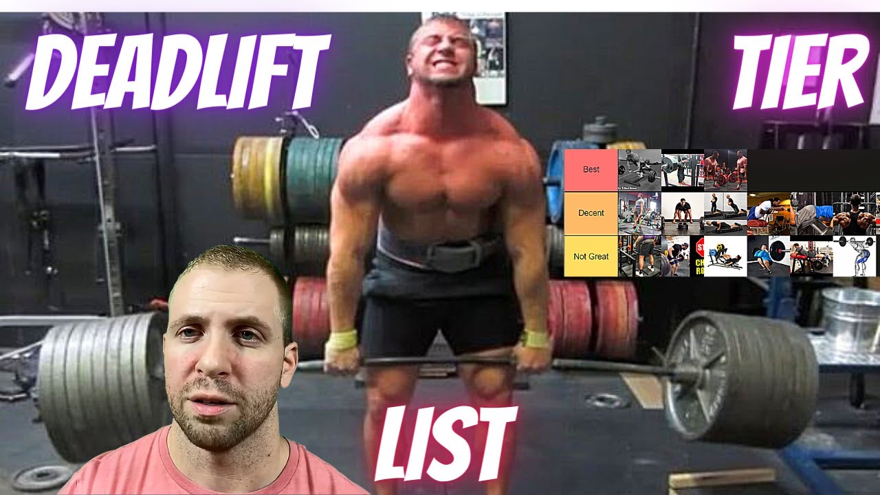 How To Build A Stronger Deadlift! The Ultimate Tier List