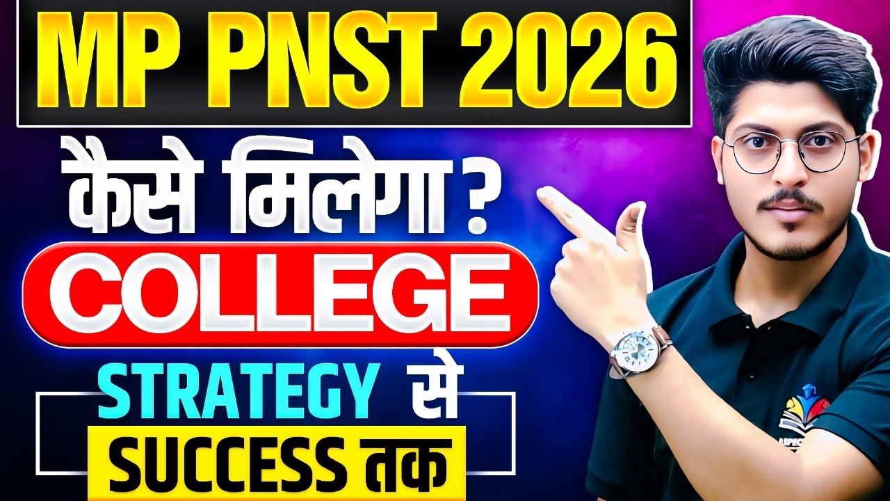 MP PNST NURSING 2026 || FROM STRATEGY TO SUCCESS || HOW TO GET YOUR DREAM COLLEGE || MP PNST 2026 ||