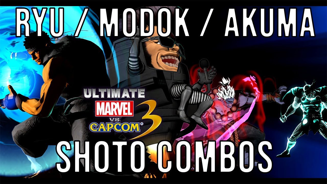 [UMvC3] RYU/MODOK/AKUMA shoto team combos