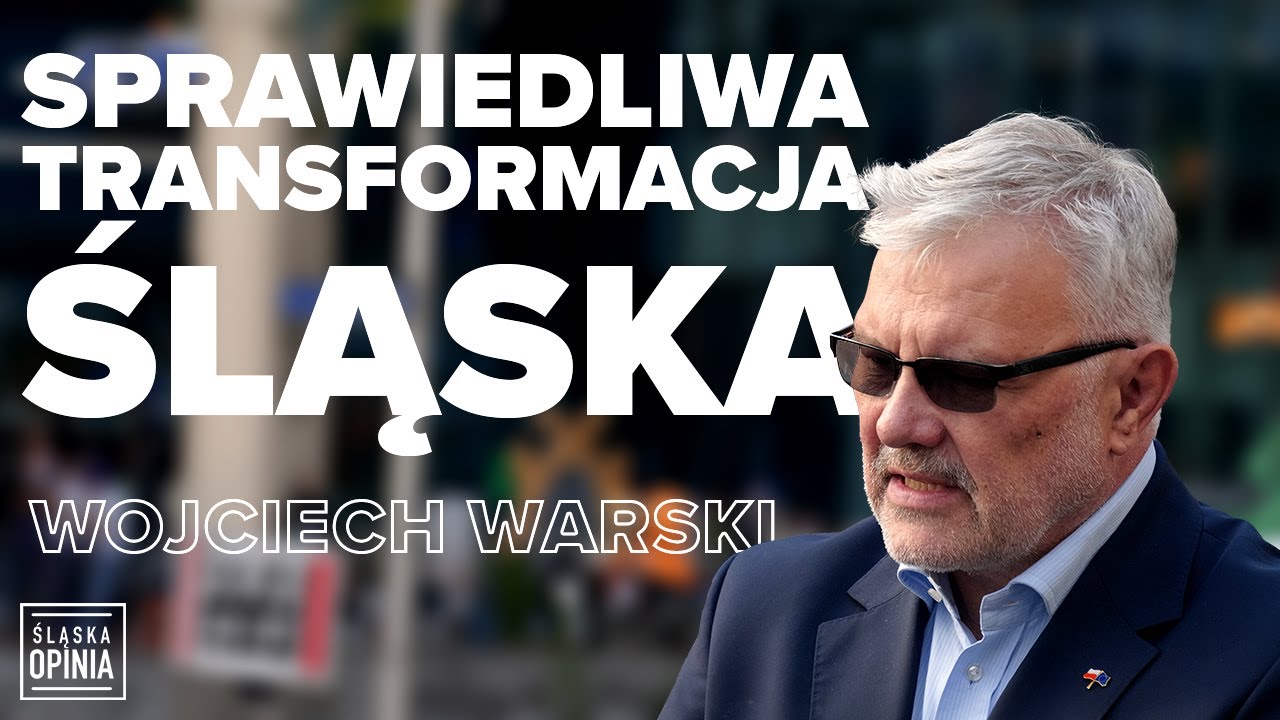 Wojciech Warski: Na Śląsku interesy społeczne muszą być szczeg&oacute;lnie uwzględniane