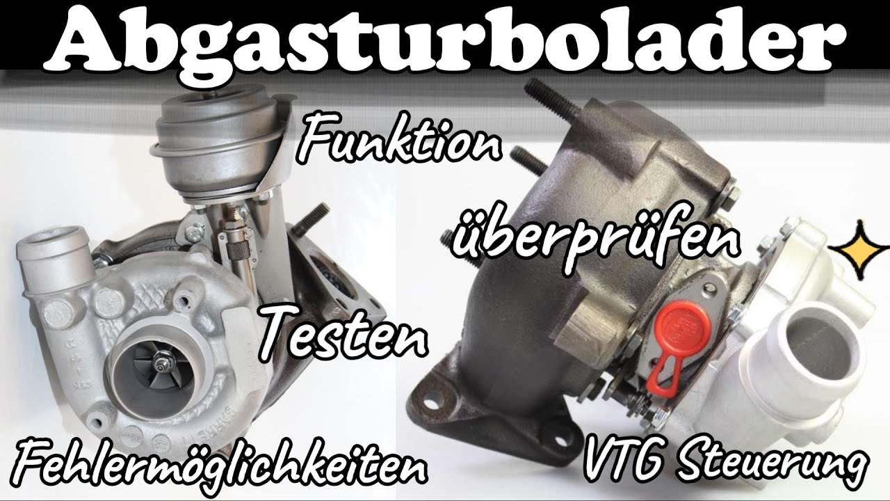 Funktionsweise und Überprüfung eines Abgasturboladers (Function/Testing of a Turbocharger)