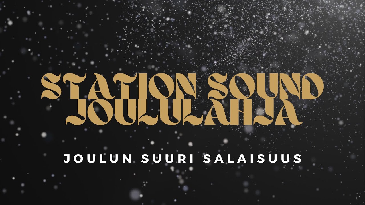 Station Sound  - Joulun suuri salaisuus