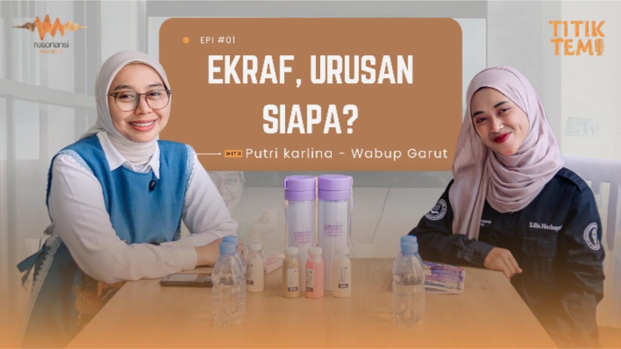 Ekraf Garut, Urusan Siapa? | Titik Temu – Resonansi Project