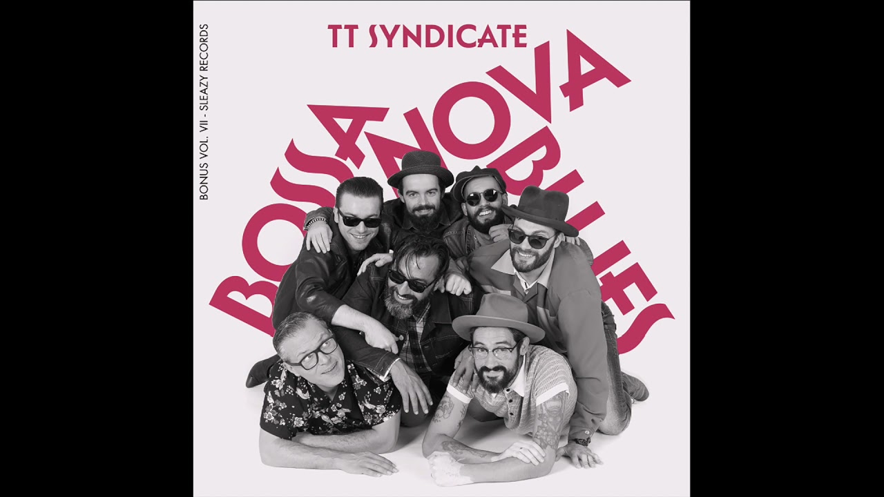 BOSSA NOVA BLUES - TT SYNDICATE
