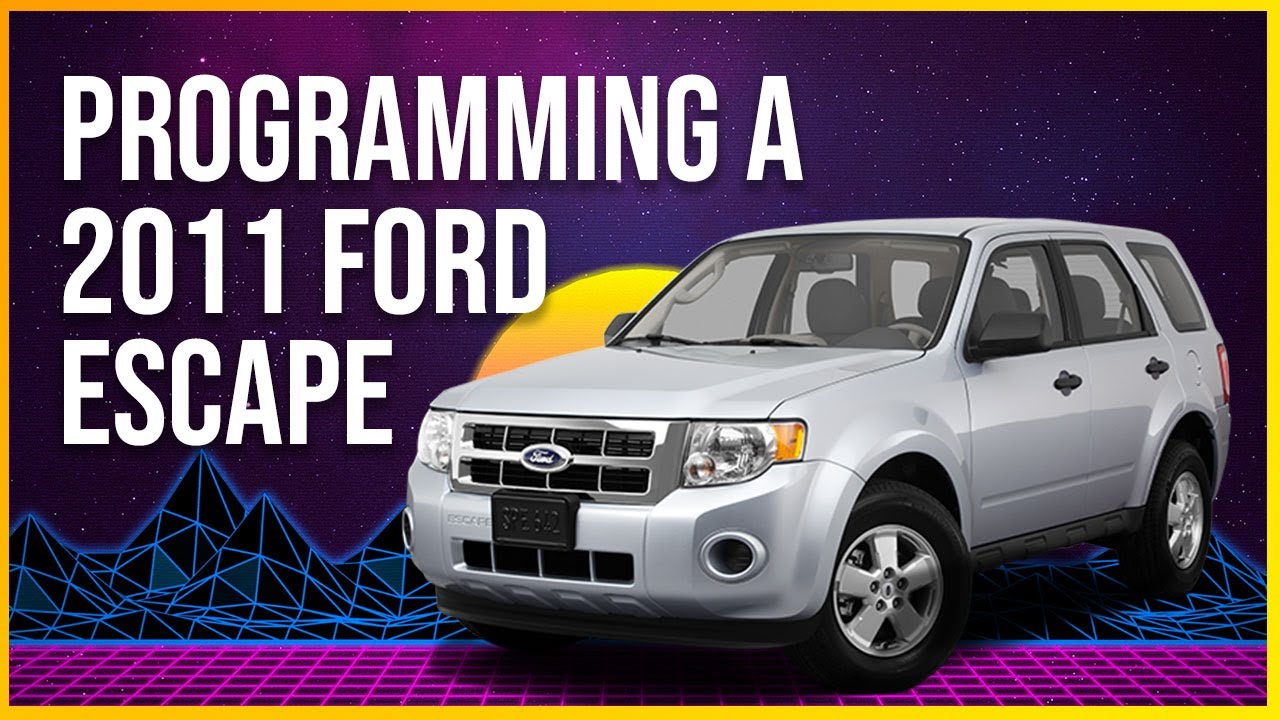 Programming a key to a 2011 Ford Escape