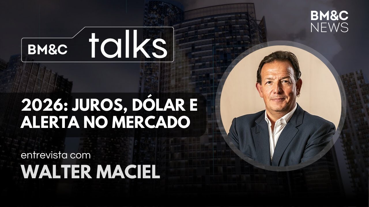 O que esperar do mercado financeiro em 2026? | BM&C TALKS