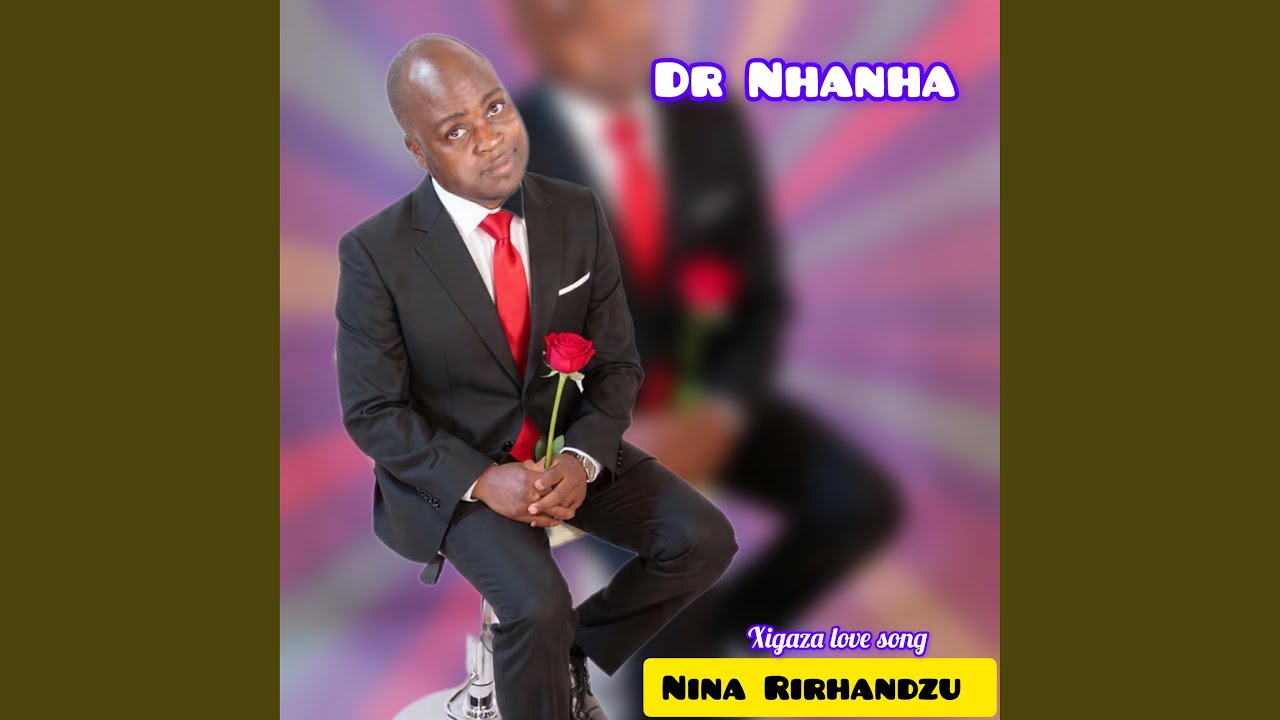 Dr Nhanha (Nina Rirhandzu)hello my darling