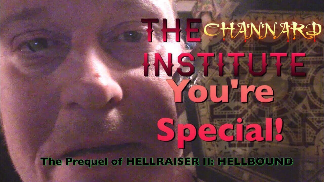 The Channard Institute: You are Special! ASMR roleplay prequel to Hellraiser 2 Hellbound