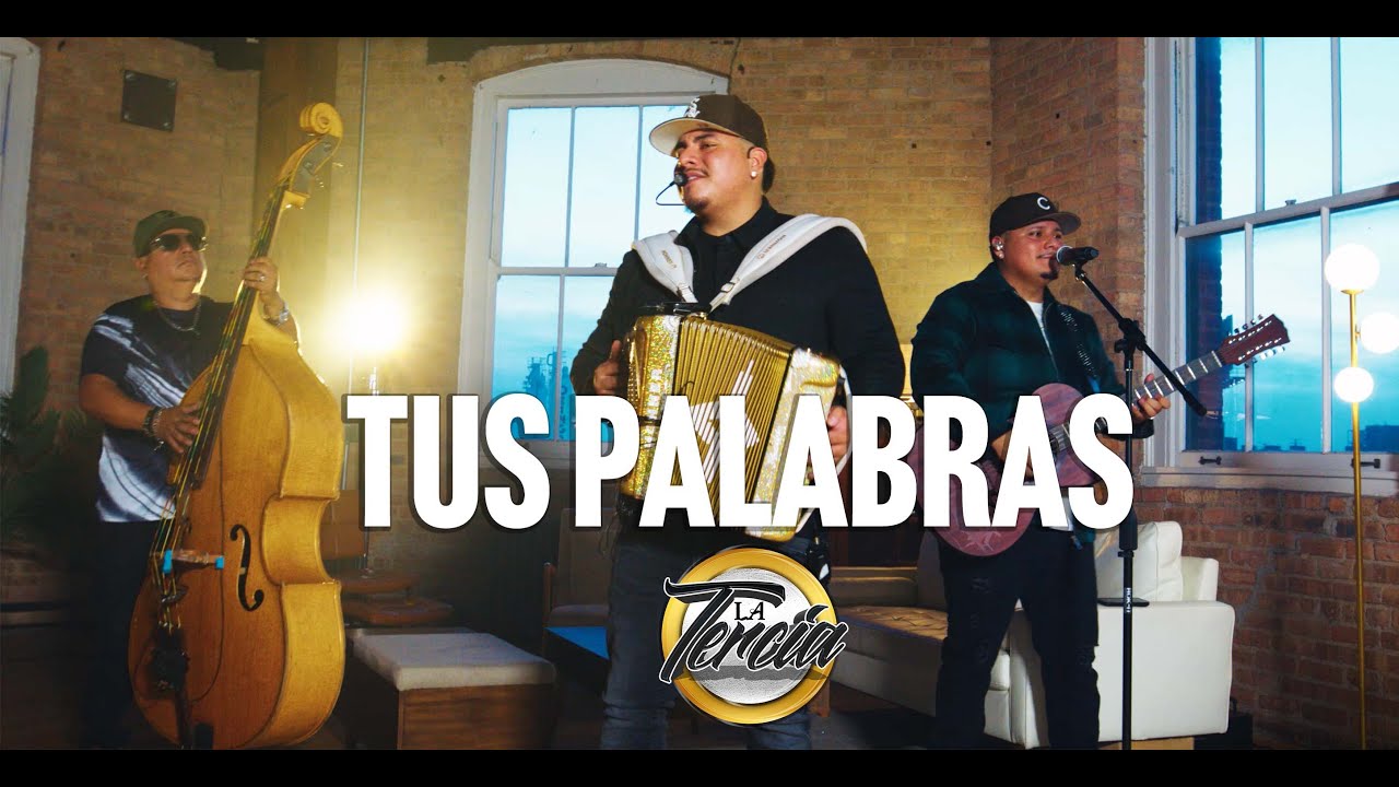 Tus Palabras - La Tercia