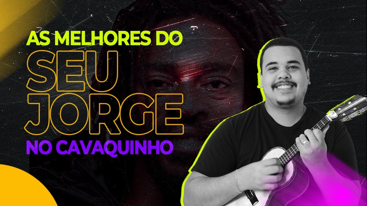 As MELHORES do SEU JORGE no CAVAQUINHO | Claudio Capacle