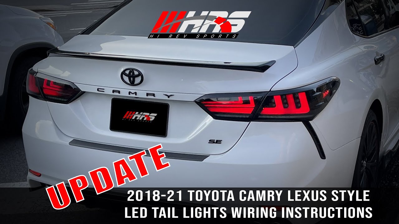 Установка светодиодных задних фонарей HRS 2018 21 Toyota Camry SE/LE/TRD/XSE/XLE — LEXUS STYLE