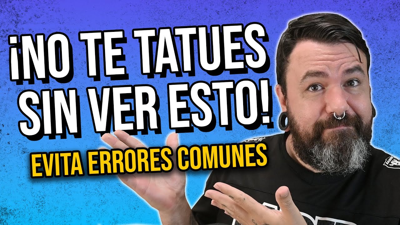 Los 10 MEJORES consejos antes de tu PRIMER tatuaje