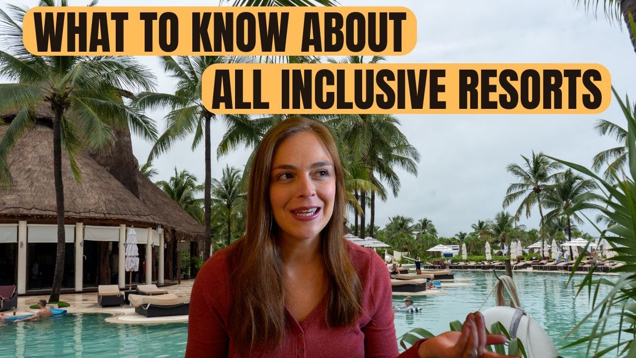 Don't Travel To An All Inclusive Resort Before Watching This!