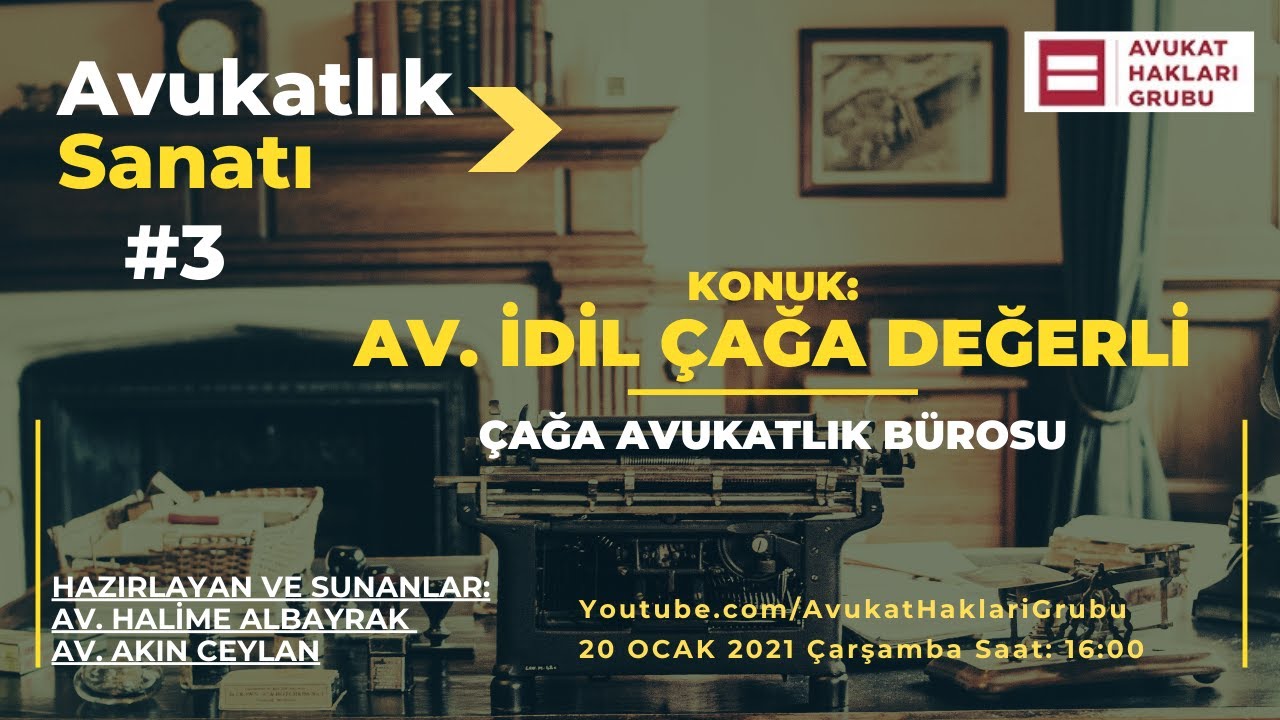#AvukatlıkSanatı | Av. İdil Çağa Değerli | Üstatlardan meslek sırları