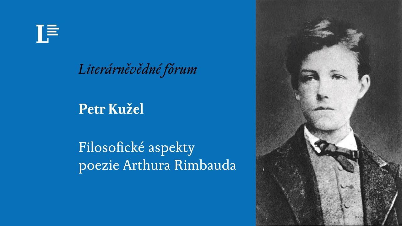 Petr Kužel – Filosofické aspekty poezie Arthura Rimbauda