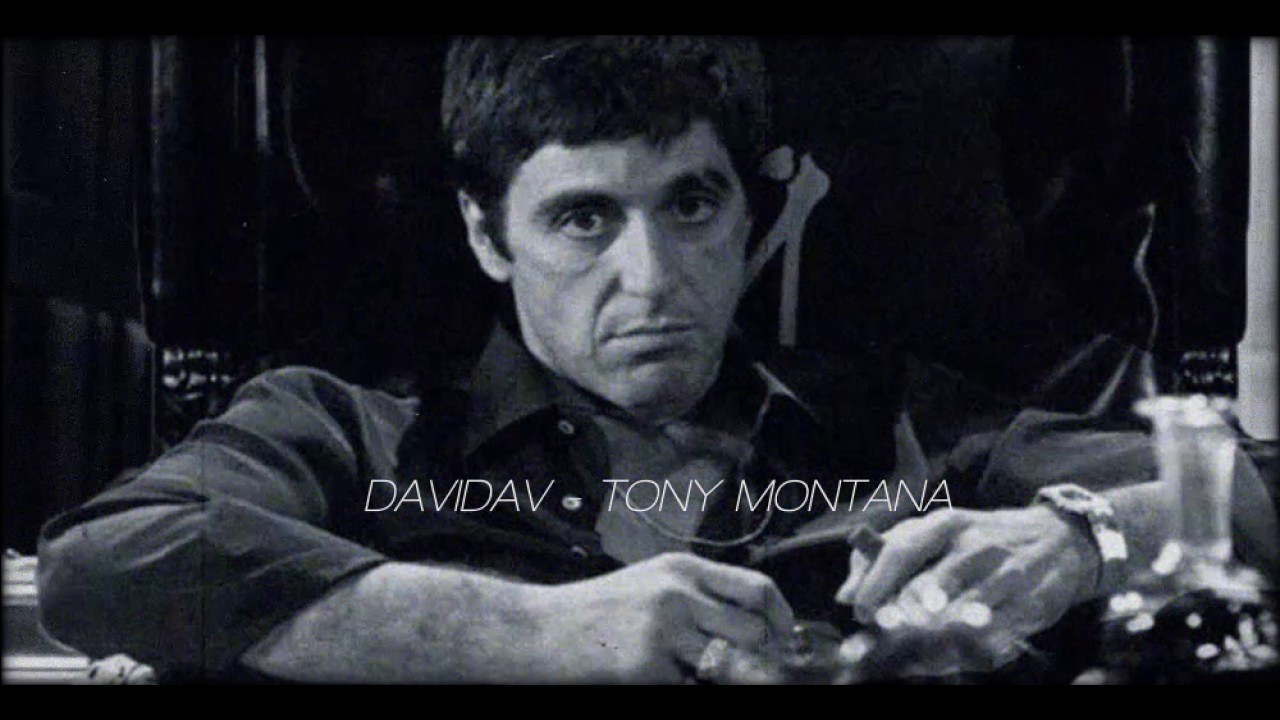 DAVIDAV - TONY MONTANA