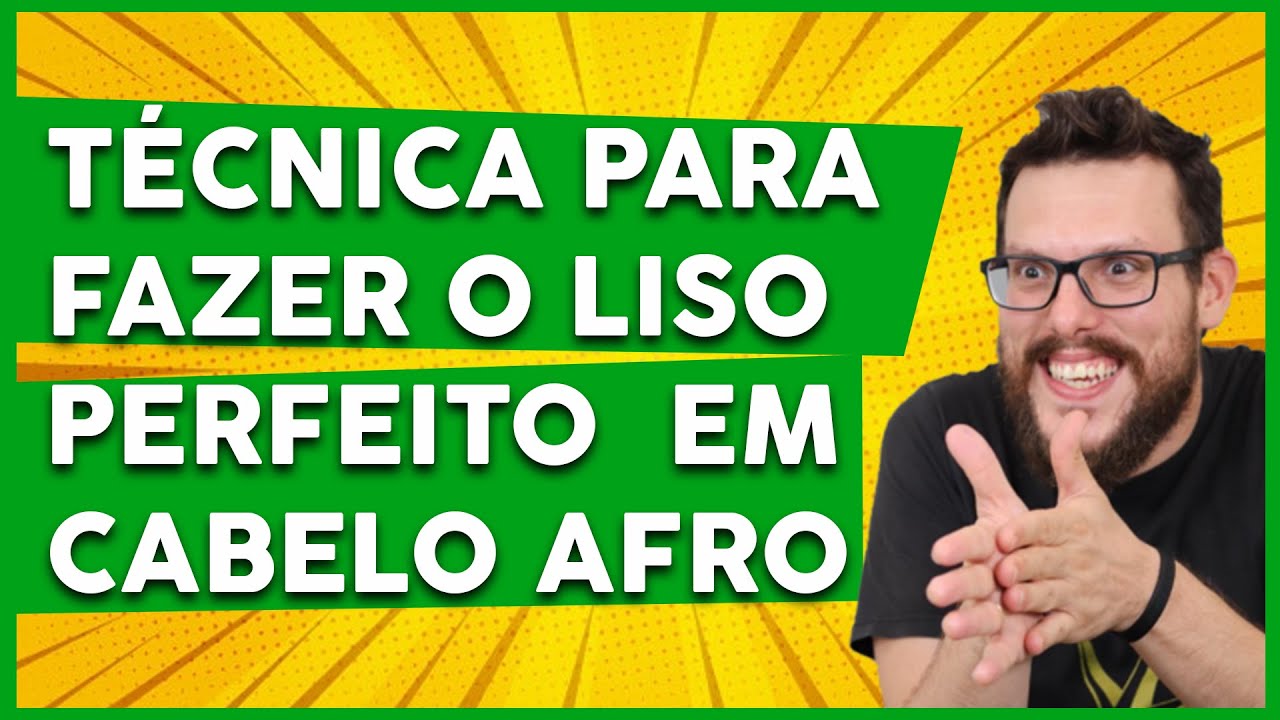 TÉCNICA PARA FAZER O LISO PERFEITO EM CABELO AFRO