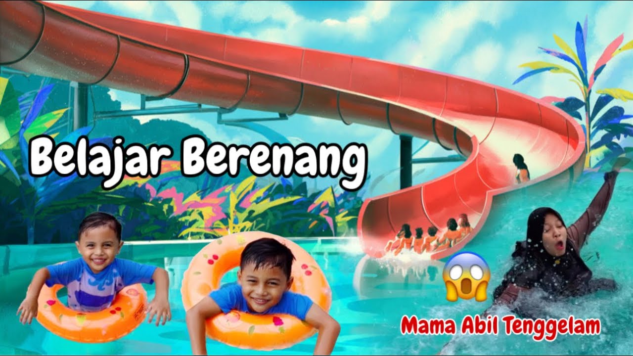 Belajar Berenang || MAMA ABIL TENGGELAM‼️😱