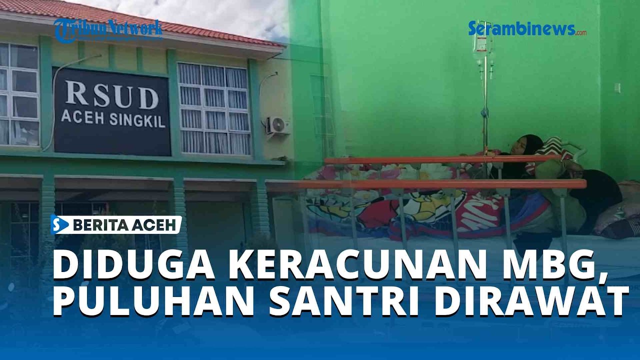 Diduga Keracunan MBG, Puluhan Santri Dirawat di Rumah Sakit Aceh Singkil