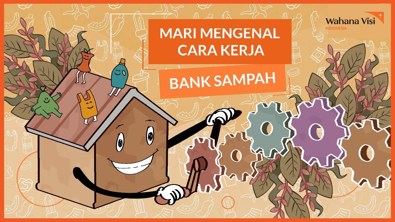 Eps 04: Yuk Kenali Cara Kerja Bank Sampah! | #PHINLAforWasteFreeEnvironment