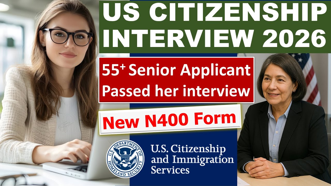 Passed the 2026 U.S. Citizenship Interview with new N-400 Application - Real Applicant Over 55