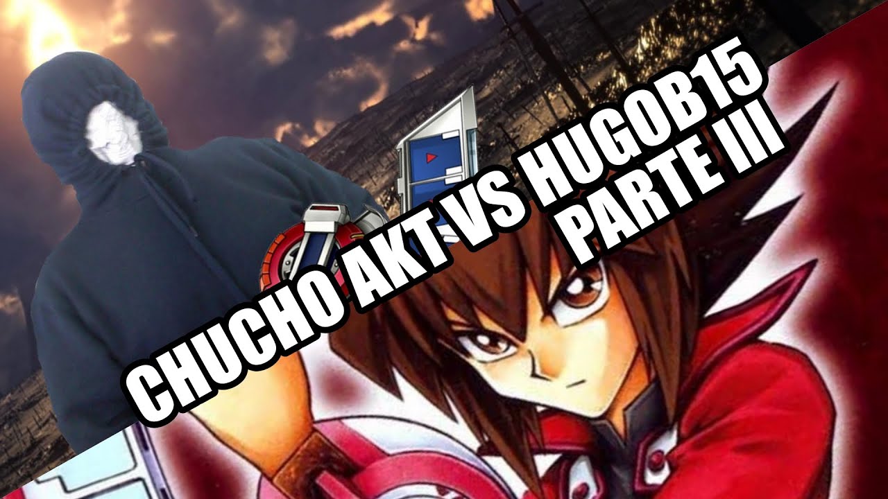 CHUCHOAKT vs HUGOB15 PART lll