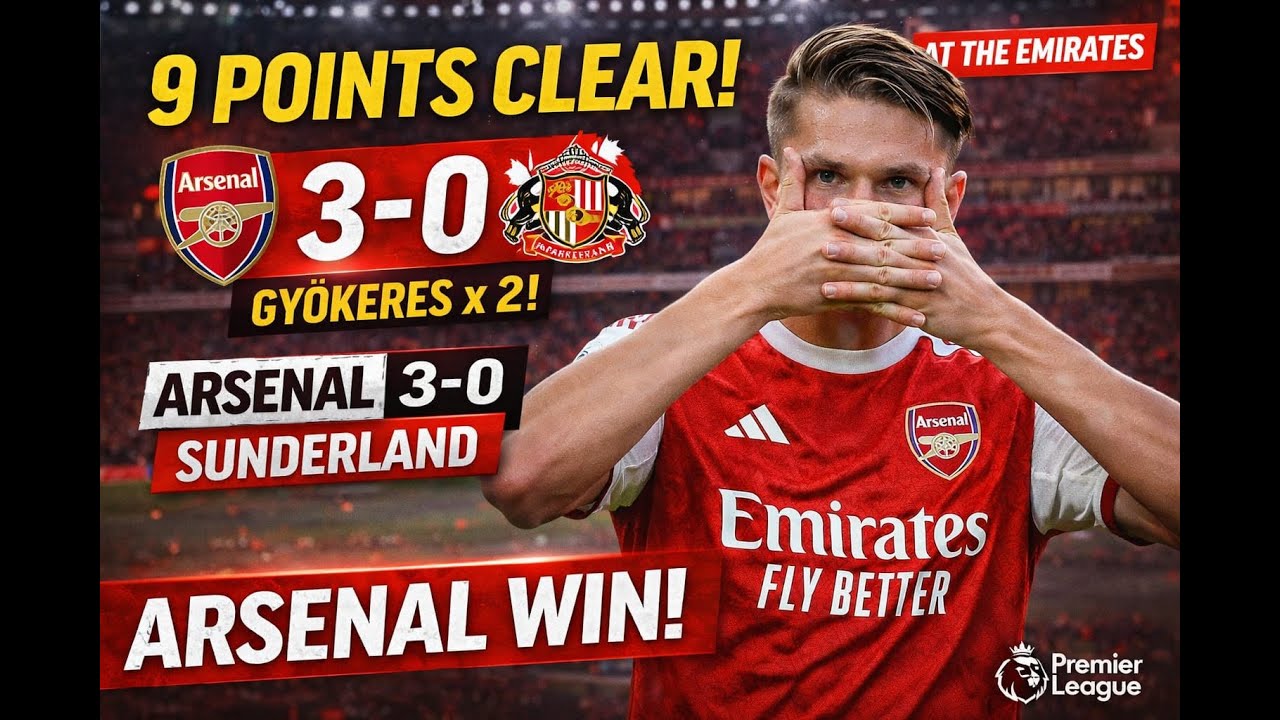 ARSENAL 3–0 SUNDERLAND | GYÖKERES BRACE | 9 POINTS CLEAR AT THE TOP! 🔴⚪