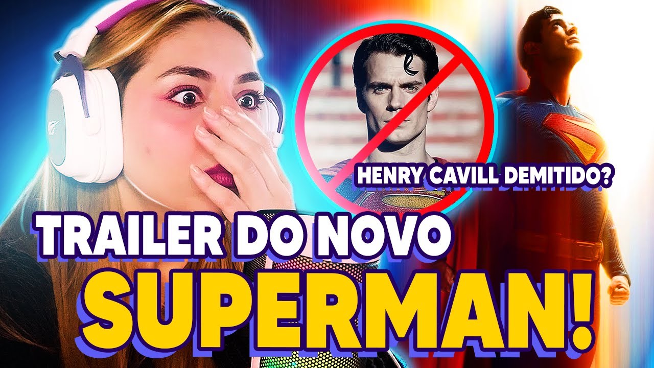 QUEM É O NOVO SUPERMAN? O QUE ACONTECEU COM HENRY CAVILL? | REACT DO NOVO TRAILER DE SUPERMAN