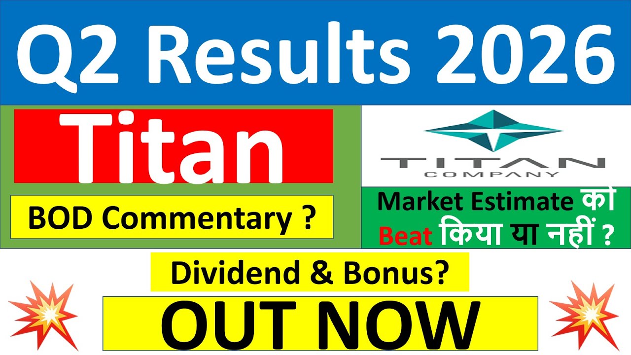 Titan Q2 results 2026 | Titan results today | Titan Share News | Titan Share latest news today