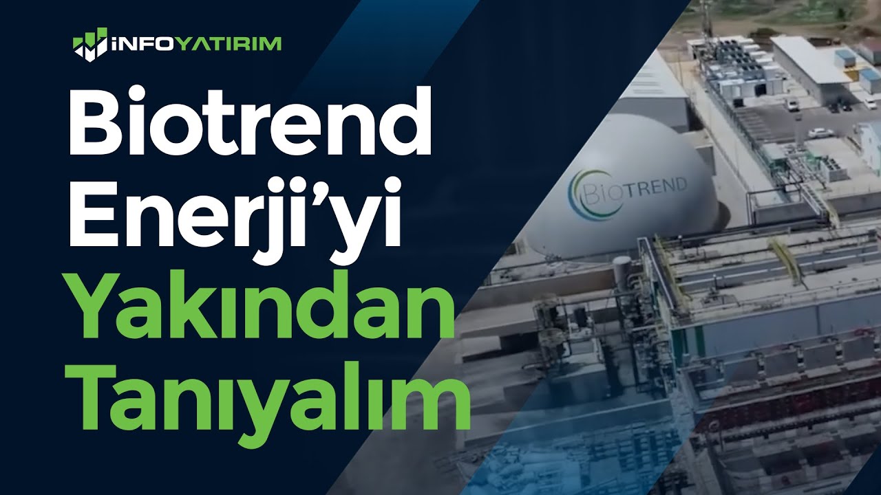 Biotrend Enerji'yi Yakından Tanıyalım 4.Bölüm | Mine Uzun - Mehmet Ali Nalçacıoğlu | İnfo Yatırım