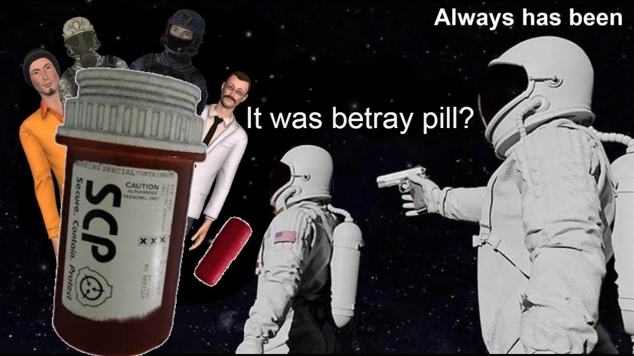 Betray Pill | SCP:SL