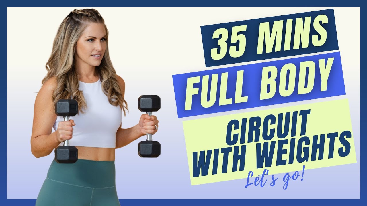 08: Ultimate 35-Minute Weighted Circuit Workout For A Full Body Burn!