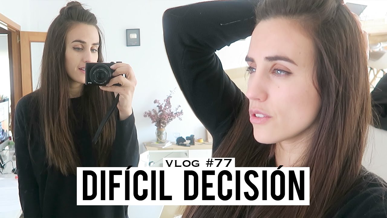 DIFÍCIL DECISIÓN | VLOG 77