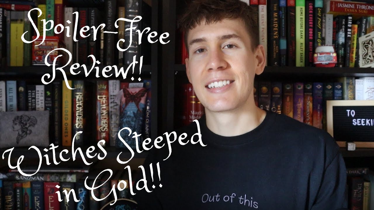 Witches Steeped in Gold Spoiler-Free Review!! // Book Chats With Ian!!