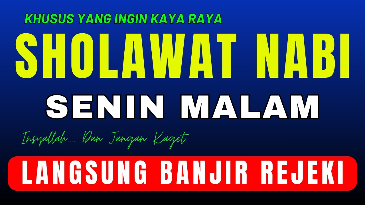 SHOLAWAT JIBRIL MERDU : SHOLAWAT PENARIK REZEKI PALING CEPAT DIKABULKAN, Sholawat Nabi Muhammad SAW