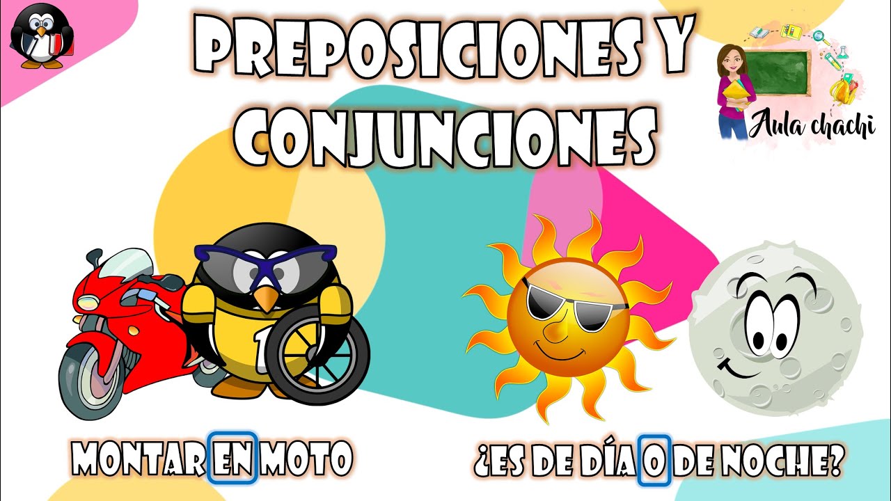 Preposiciones y Conjunciones | Aula chachi - Vídeos educativos para niños