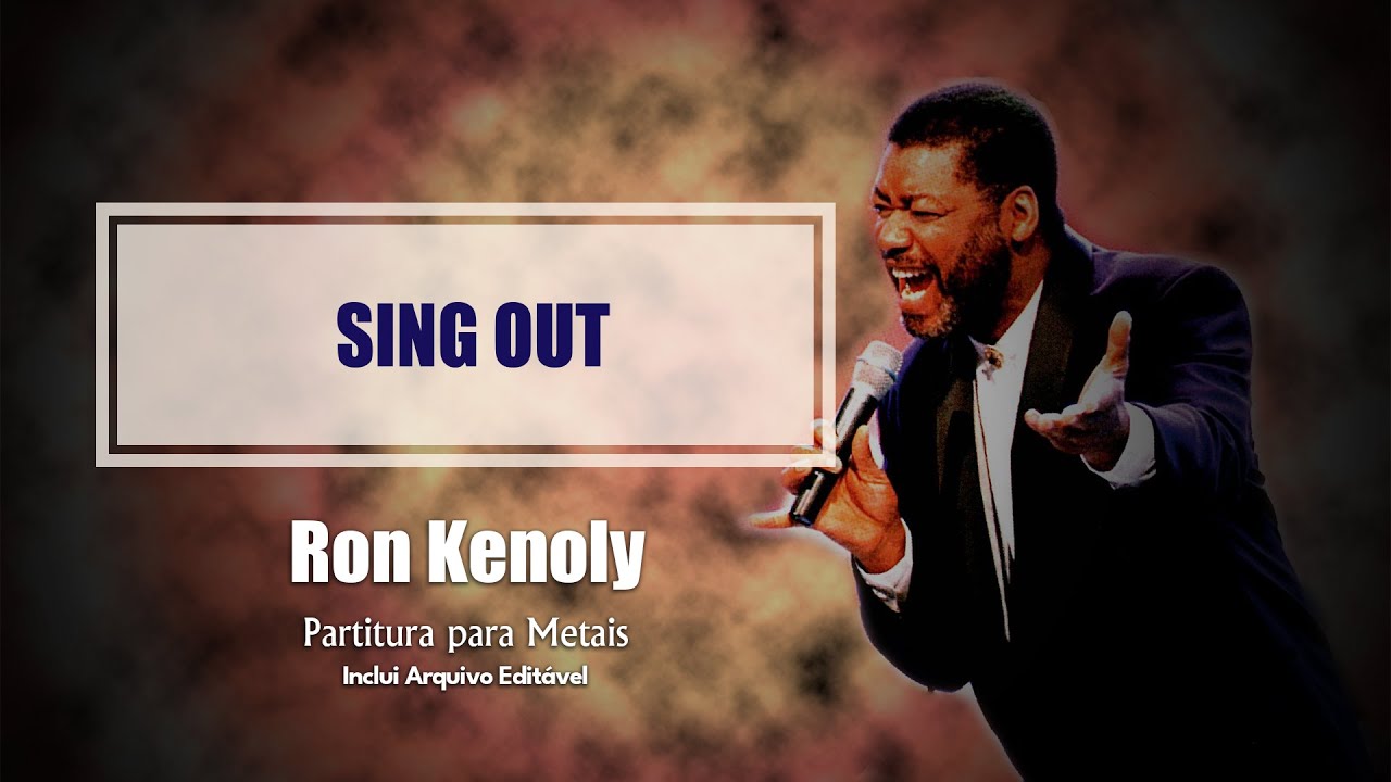#46 - Sing Out - Ron Kenoly - Partitura para Metais