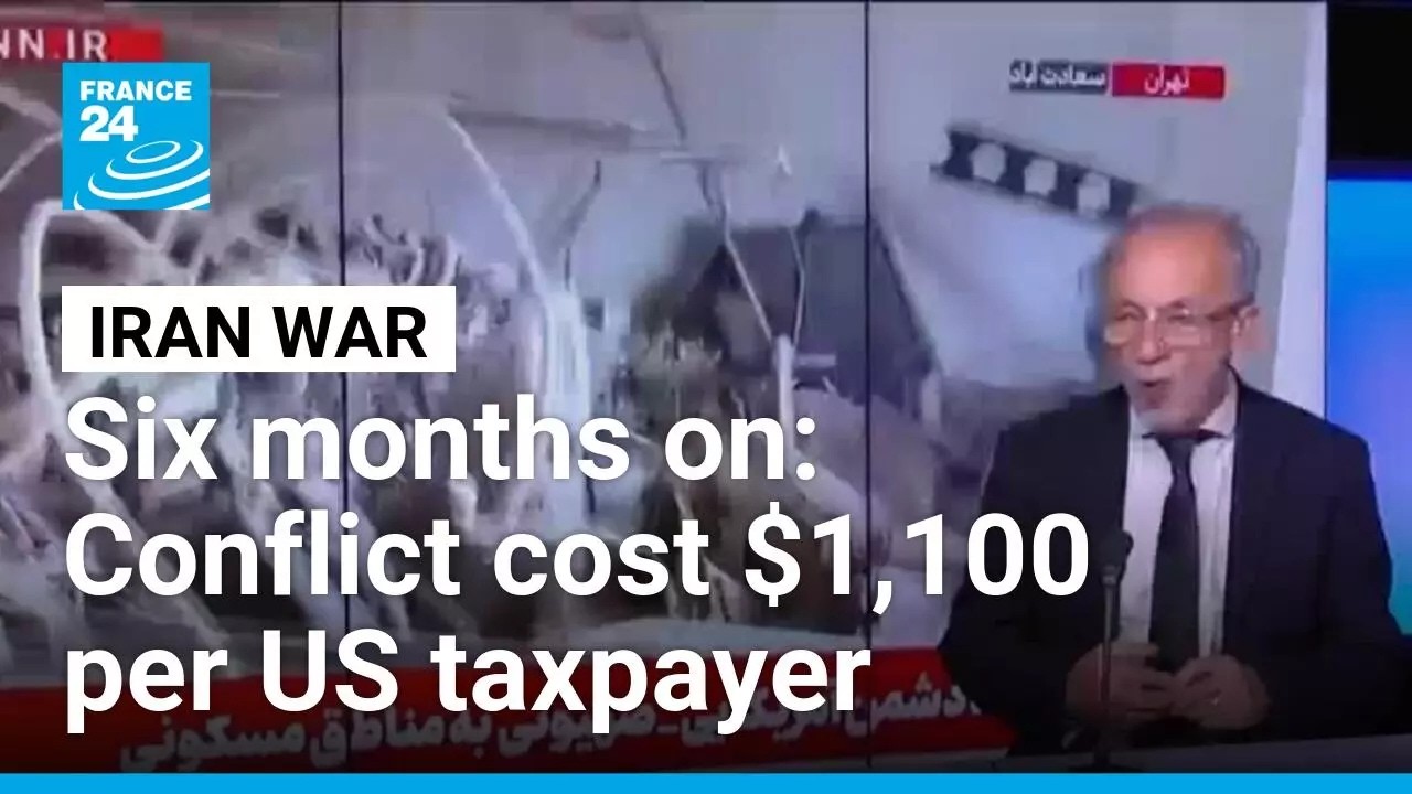 Iran war reaches 6-month mark: Conflict cost $1,100 per US taxpayer &bull; FRANCE 24 English